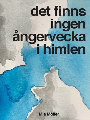 cover image of Det finns ingen ångervecka i himlen